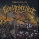 WHIPSTRIKER - Merciless Artillery (2018) CD